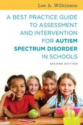 A Best Practice Guide To Assessment And Intervention For Autism Spectrum Disorder In Schools