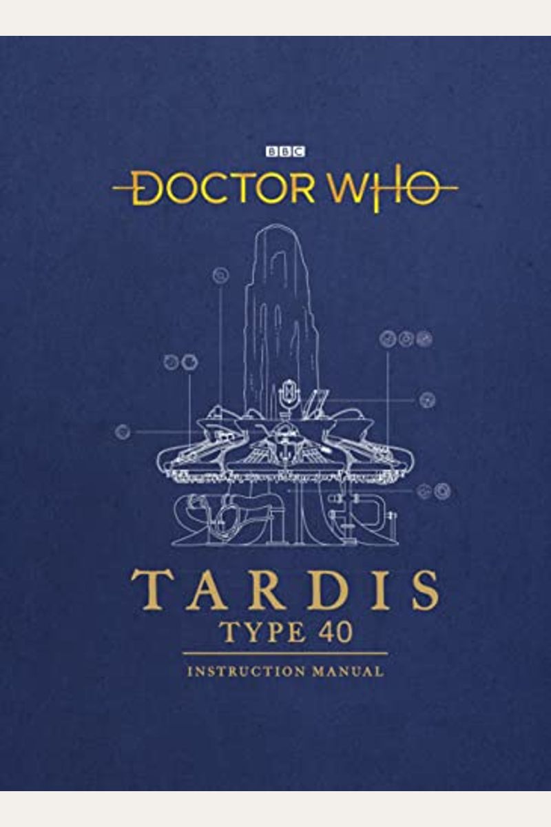 Doctor Who: Tardis Type Forty Instruction Manual