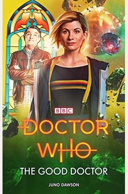 Doctor Who: The Good Doctor Doctor Who: The Good Doctor