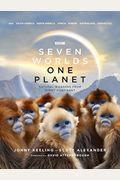 Seven Worlds One Planet: Natural Wonders From Every Continent