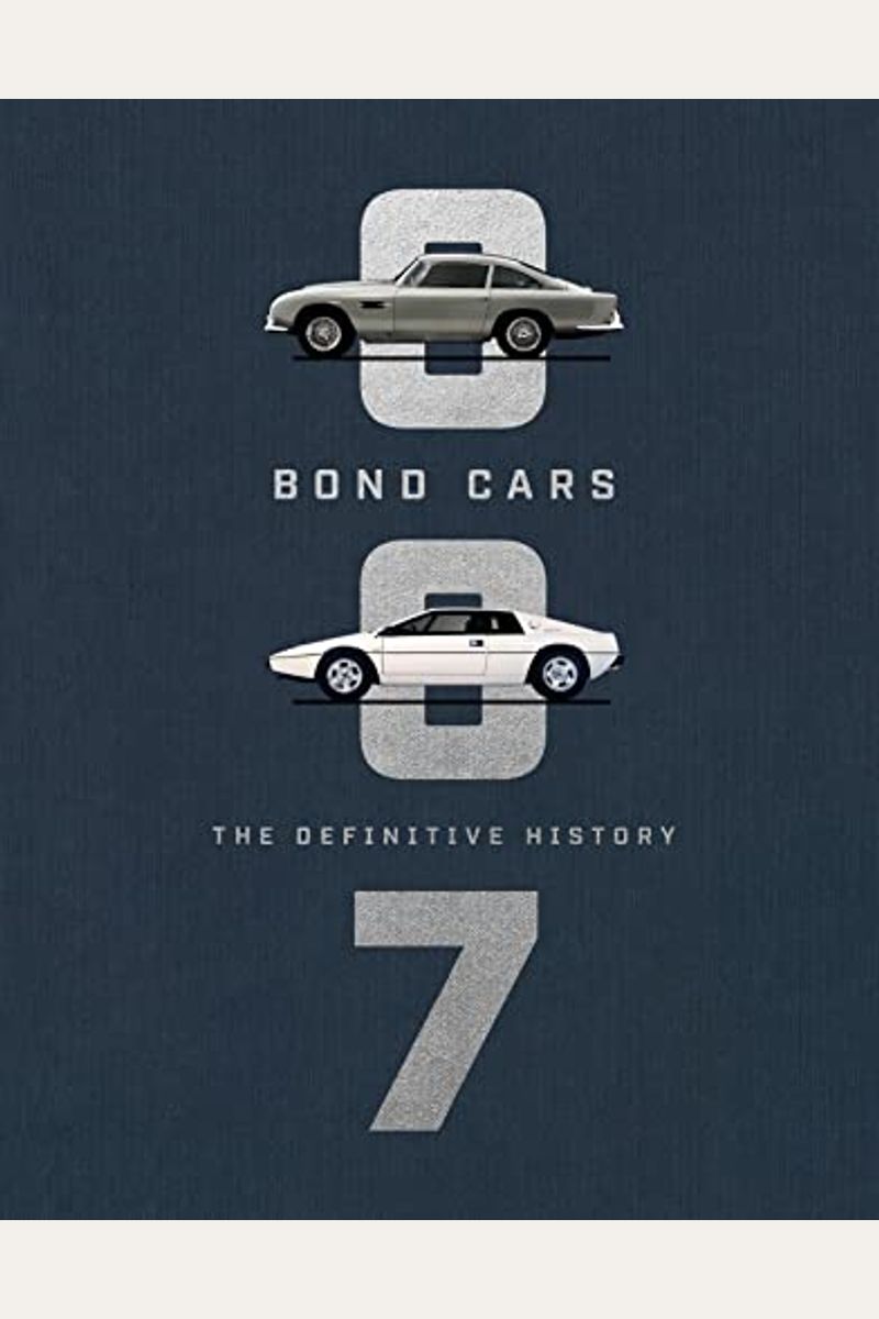 Bond Cars: The Definitive History