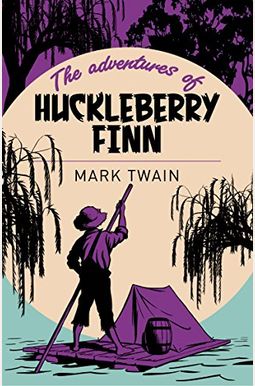 The Adventures of Huckleberry Finn The Adventures of Huckleberry Finn