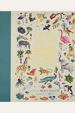 A World Full Of Animal Stories: 50 Folk Tales And Legendsvolume 2 A World Full Of Animal Stories: 50 Folk Tales And Legendsvolume 2