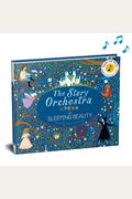 The Story Orchestra: The Sleeping Beauty: Press The Note To Hear Tchaikovsky's Music