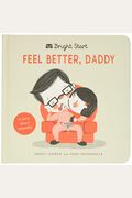 Feel Better Daddy: A Story about Empathy