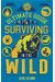 The Ultimate Guide To Surviving In The Wild