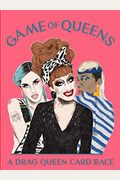 Game Of Queens: A Drag Queen Card Race
