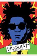 Basquiat: A Graphic Novel (Biography Of A Great Artist; Graphic Memoir)