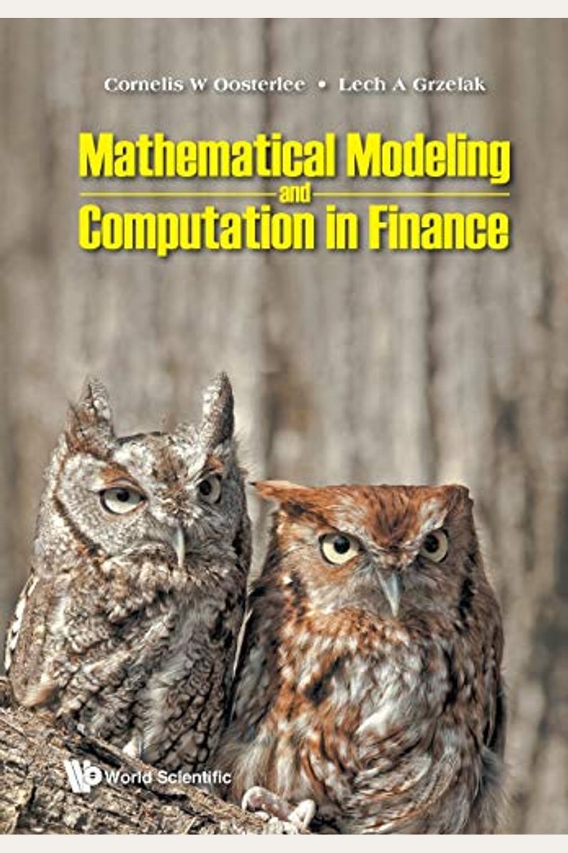 Mathematical Modeling and Computation in Finance: With Exercises and Python and MATLAB Computer Codes