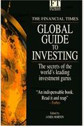 The Financial Times Global Guide To Investing