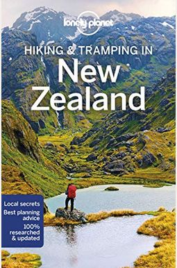 Lonely Planet Hiking & Tramping In New Zealand 8 Lonely Planet Hiking & Tramping In New Zealand 8