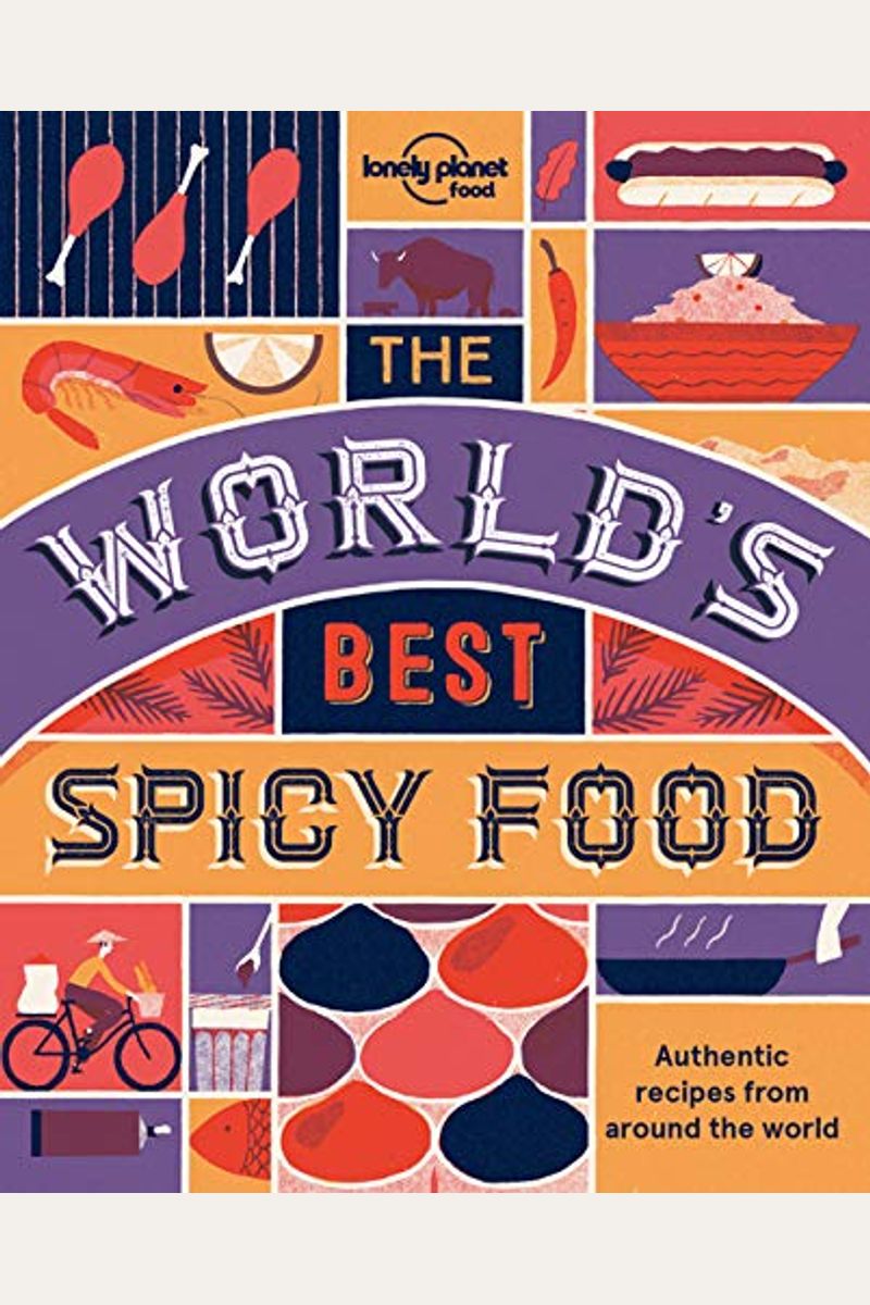 Buy The World's Best Spicy Food Authentic Recipes From Around The