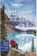 Lonely Planet Banff, Jasper and Glacier National Parks 5