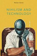 Nihilism And Technology