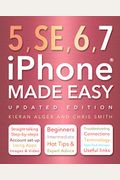 Iphone 5, Se, 6 & 7 Made Easy
