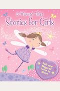Stories For Girls: Soft And Magical Tales To Share (5 Minute Tales)
