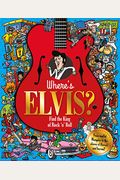 Where's Elvis?: Find The King Of Rock 'N' Roll