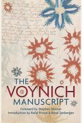 The Voynich Manuscript: The Complete Edition Of The World' Most Mysterious And Esoteric Codex