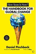 How Soon Is Now: From Personal Initiation To Global Transformation