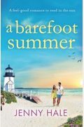 A Barefoot Summer: A Feel Good Romance To Read In The Sun