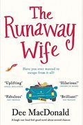 The Runaway Wife: A Laugh Out Loud Feel Good Novel About Second Chances