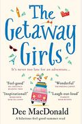 The Getaway Girls: A Hilarious Feel Good Summer Read