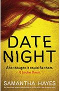 Date Night: An Absolutely Gripping Psychological Thriller With A Jaw-Dropping Twist