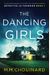 The Dancing Girls: An Absolutely Gripping Crime Thriller With Nail-Biting Suspense