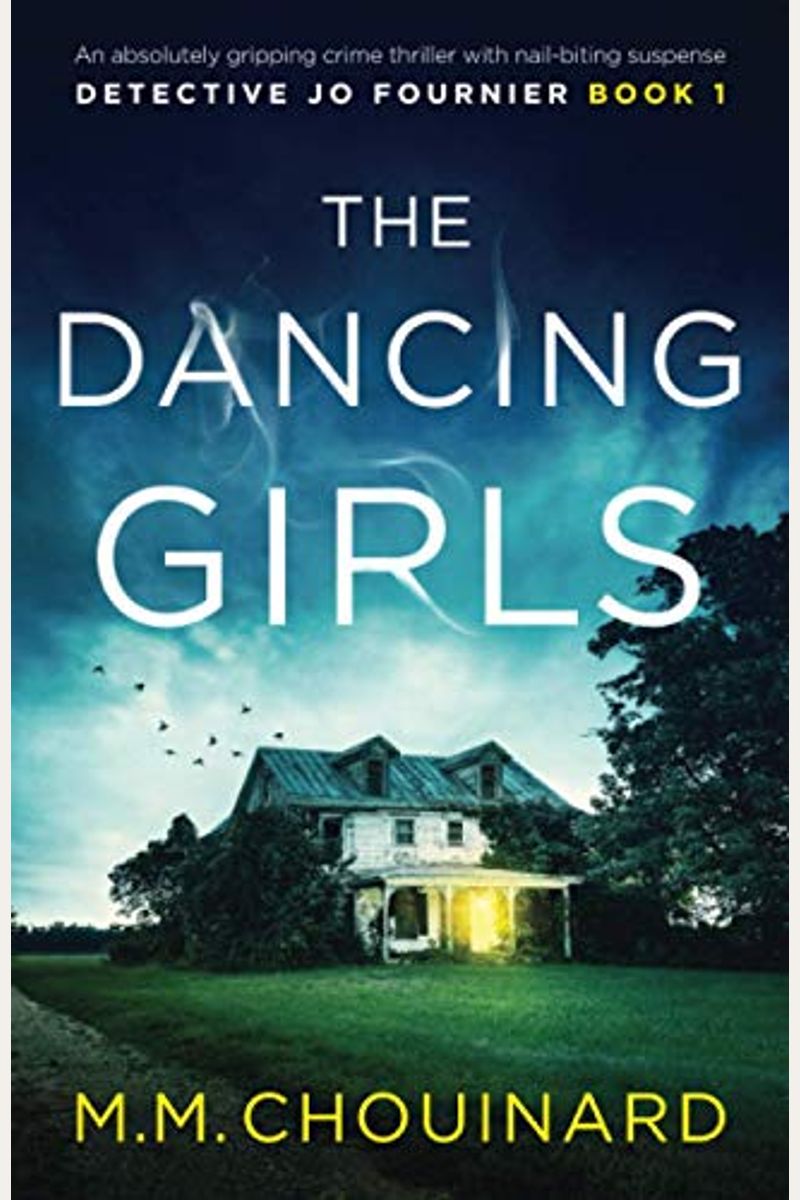 The Dancing Girls: An Absolutely Gripping Crime Thriller With Nail-Biting Suspense