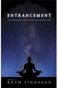 Entrancement: The Consciousness of Dreaming, Music and the World