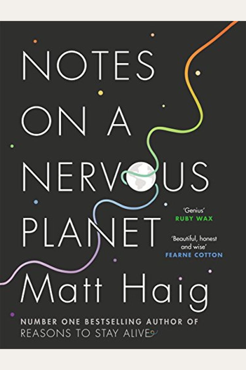 Notes On A Nervous Planet