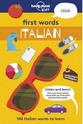 First Words - Italian: 100 Italian Words To Learn (Lonely Planet Kids)