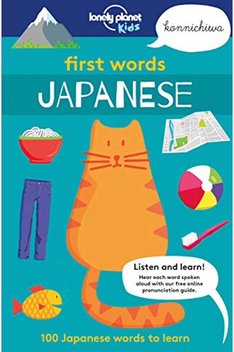 First Words - Japanese: 100 Japanese Words To Learn (Lonely Planet Kids)