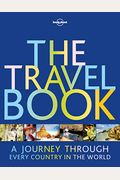 The Travel Book: A Journey Through Every Country In The World (Lonely Planet)