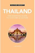 Thailand - Culture Smart!: The Essential Guide To Customs & Culture