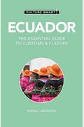 Ecuador - Culture Smart!: The Essential Guide To Customs & Culture