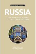 Russia - Culture Smart!: The Essential Guide To Customs & Culture
