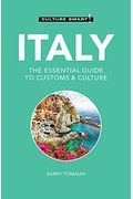 Italy - Culture Smart!: The Essential Guide To Customs & Culture: The Essential Guide To Customs & Culture