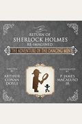The Adventure Of The Dancing Men - The Return Of Sherlock Holmes Re-Imagined