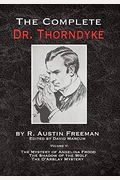 The Complete Dr. Thorndyke - Volume V: The Mystery Of Angelina Frood, The Shadow Of The Wolf And The D'arblay Mystery