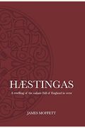 Hæstingas: A retelling of the valiant fall of England in verse