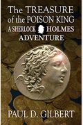 The Treasure Of The Poison King - A Sherlock Holmes Adventure