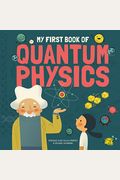 My First Book Of Quantum Physics