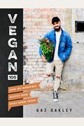 Vegan 100: Over 100 Incredible Recipes From Avant-Garde Vegan