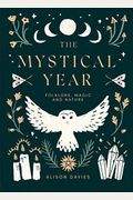 The Mystical Year: Folklore, Magic and Nature