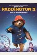 Paddington 2: Music from the Motion Picture Soundtrack Arranged for Piano