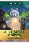 Archangel Animal Oracle Cards: A 44-Card Deck And Guidebook