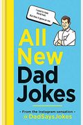 All New Dad Jokes: From the Instagram Sensation @Dadsaysjokes