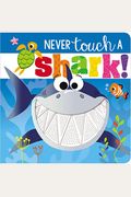 Never Touch a Shark