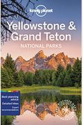 Lonely Planet Yellowstone & Grand Tetons National Parks